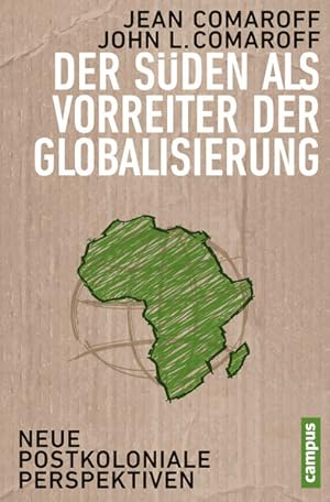 Image du vendeur pour Der Sden als Vorreiter der Globalisierung: Neue postkoloniale Perspektiven (Theorie und Gesellschaft, 75). mis en vente par Wissenschaftl. Antiquariat Th. Haker e.K