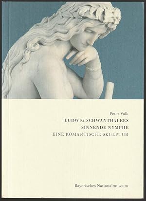 Seller image for Ludwig Schwanthalers Sinnende Nymphe, eine romantische Skulptur. for sale by Antiquariat Dennis R. Plummer