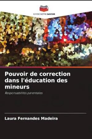 Image du vendeur pour Pouvoir de correction dans l'ducation des mineurs mis en vente par BuchWeltWeit Ludwig Meier e.K.