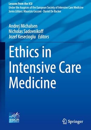 Seller image for Ethics in Intensive Care Medicine for sale by BuchWeltWeit Ludwig Meier e.K.