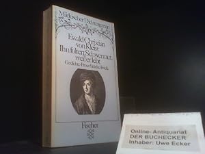 Ihn foltert Schwermut, weil er lebt : Gedichte, Prosa, Stücke u. Briefe ; mit zeitgenöss. Ill. vo...