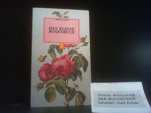 Image du vendeur pour Das kleine Rosenbuch. Bildtaf. von G. D. Ehret . [Hrsg. von Georg von Turnitz] / Heyne-Ex-libris ; 16 mis en vente par Der Buchecker
