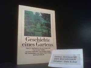 Bild des Verkufers fr Geschichte eines Gartens : vom 16. Jahrhundert bis zur Gegenwart. Aus d. Engl. von Matthias Mller. Mit Zeichn. von Alison Claire Darke / Insel-Taschenbuch ; 1143 zum Verkauf von Der Buchecker