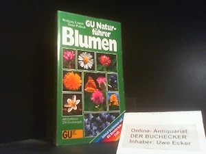 Bild des Verkufers fr GU-Naturfhrer Blumen : die wichtigsten Bltenpflanzen Mitteleuropas erkennen und bestimmen; [schnell bestimmen mit GU-Kennfarben-Code]. Wolfgang Lippert ; Dieter Podlech. [Zeichn.: Heinz Bogner] / GU-Naturfhrer zum Verkauf von Der Buchecker