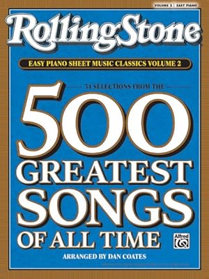 Immagine del venditore per Rolling Stone Easy Piano Sheet Music Classics : 34 Selections from the 500 Greatest Songs of All Time: Easy Piano venduto da GreatBookPrices