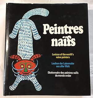 Seller image for Lexikon der Laienmaler aus aller Welt - Lexicon of the world's naive painters - Dictionnaire des peintres nai fs du monde entier. for sale by Antiquariat Peda