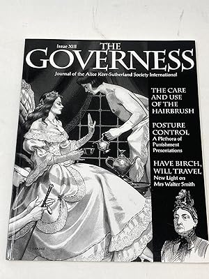 Image du vendeur pour THE GOVERNESS: THE JOURNAL OF THE ALICE KERR-SUTHERLAND SOCIETY INTERNATIONAL (ISSUE XIII: AUTUMN 1998) mis en vente par Aardvark Rare Books, ABAA