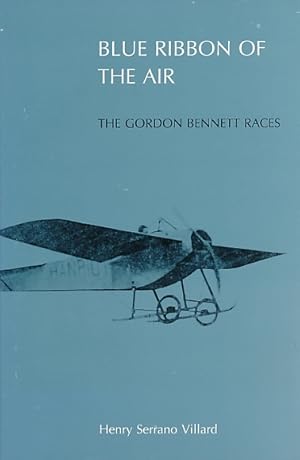 Seller image for Blue Ribbon of the Air. The Gordon Bennett Races for sale by Barter Books Ltd