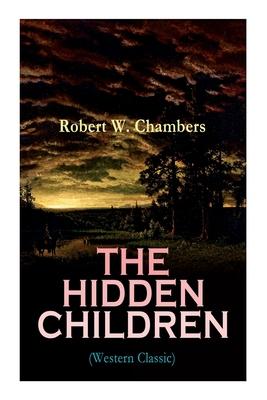 Image du vendeur pour The Hidden Children (Western Classic) mis en vente par moluna
