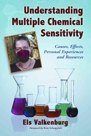 Seller image for Understanding Multiple Chemical Sensitivity : Causes, Effects, Personal Experiences and Resources for sale by GreatBookPricesUK