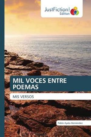 Imagen del vendedor de MIL VOCES ENTRE POEMAS a la venta por BuchWeltWeit Ludwig Meier e.K.