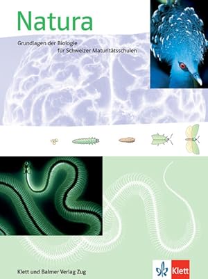 Seller image for Natura - Ausgabe Schweiz: Grundlagen der Biologie fr Schweizer Maturittsschulen for sale by Studibuch
