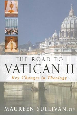 Seller image for Road to Vatican II : Key Changes in Theology for sale by GreatBookPrices