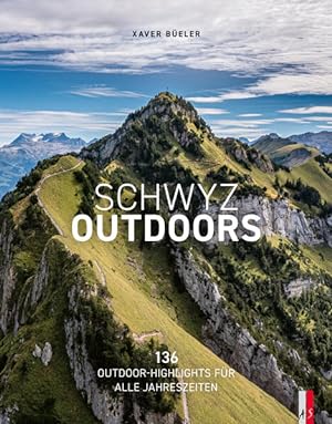 Seller image for Schwyz Outdoors: 136 Outdoor-Highlights fr alle Jahreszeiten: Outdoor Erlebnisse fr alle Jahreszeiten for sale by Studibuch