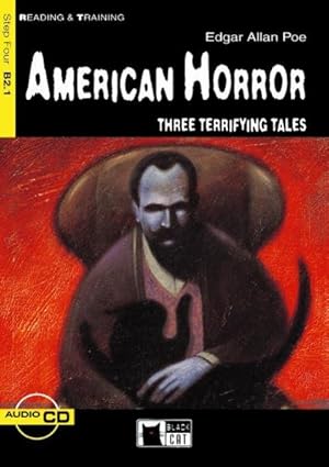 Seller image for American Horror - Buch mit Audio-CD: Three Terrifying Tales (Black Cat Reading & Training - Pre-Intermediate - Step 4 / Einsprachig) for sale by Studibuch