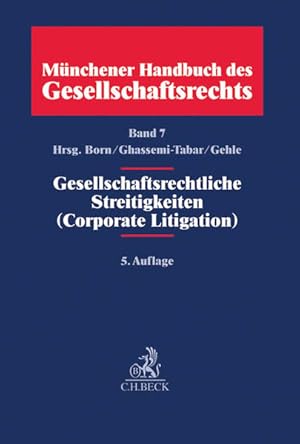 Seller image for Mnchener Handbuch des Gesellschaftsrechts Bd 7: Gesellschaftsrechtliche Streitigkeiten (Corporate Litigation) for sale by Studibuch