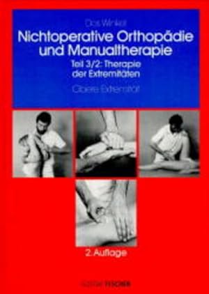 Seller image for Nichtoperative Orthopdie der Weichteile des Bewegungsapparats, 4 Bde. in 7 Tl.-Bdn., Bd.3/2, Therapie der Extremitten for sale by Studibuch