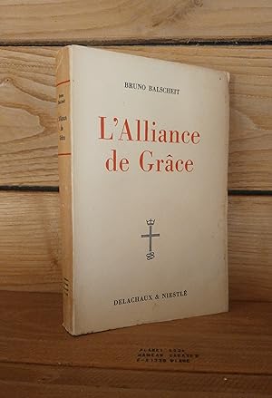 L'ALLIANCE DE GRACE - (der gottesbund einfuhrung in das alte testament)