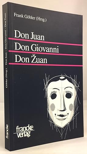 Immagine del venditore per Don Juan - Don Giovanni - Don Zuan. Europische Deutungen einer theatralen Figur. venduto da Antiquariat Heiner Henke