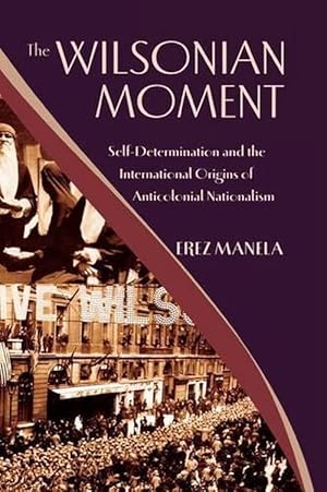 Image du vendeur pour The Wilsonian Moment (Hardcover) mis en vente par AussieBookSeller