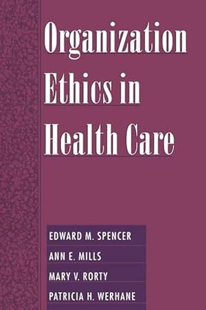 Seller image for Organization Ethics in Health Care (Hardcover) for sale by Grand Eagle Retail