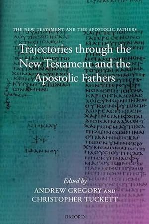 Seller image for Trajectories through the New Testament and the Apostolic Fathers (Paperback) for sale by AussieBookSeller