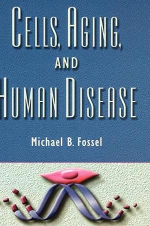 Seller image for Cells, Aging, and Human Disease (Hardcover) for sale by Grand Eagle Retail