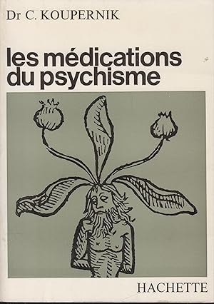 Bild des Verkufers fr Les Mdications du psychisme. zum Verkauf von PRISCA