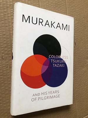 Image du vendeur pour Colorless Tsukuru Tazaki and His Years of Pilgrimage mis en vente par Raymond Tait