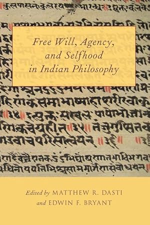 Imagen del vendedor de Free Will, Agency, and Selfhood in Indian Philosophy (Paperback) a la venta por Grand Eagle Retail