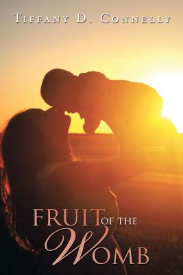 Seller image for Fruit of the Womb (Paperback or Softback) for sale by BargainBookStores