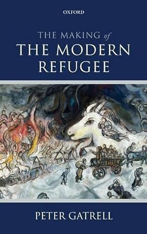 Immagine del venditore per The Making of the Modern Refugee (Hardcover) venduto da Grand Eagle Retail
