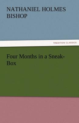 Immagine del venditore per Four Months in a Sneak-Box (Paperback or Softback) venduto da BargainBookStores