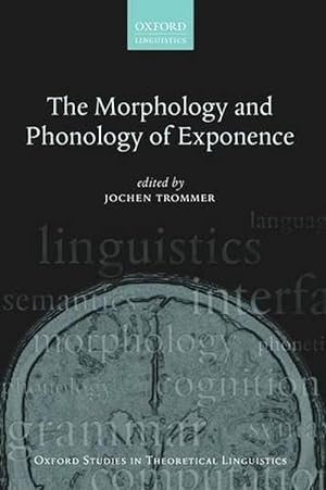 Seller image for The Morphology and Phonology of Exponence (Paperback) for sale by Grand Eagle Retail