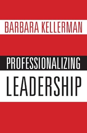 Seller image for Professionalizing Leadership (Hardcover) for sale by AussieBookSeller