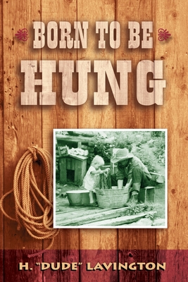 Seller image for Born to be Hung (Paperback or Softback) for sale by BargainBookStores