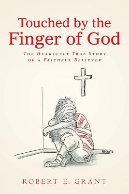 Seller image for Touched by the Finger of God: The Heartfelt True Story of a Faithful Believer (Paperback or Softback) for sale by BargainBookStores