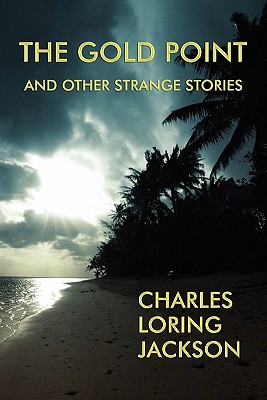 Seller image for The Gold Point and Other Strange Stories (Paperback or Softback) for sale by BargainBookStores