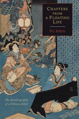 Seller image for Chapters from a Floating Life: The Autobiography of a Chinese Artist (Paperback or Softback) for sale by BargainBookStores