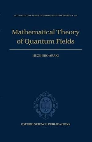 Immagine del venditore per Mathematical Theory of Quantum Fields (Hardcover) venduto da AussieBookSeller