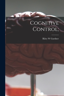Seller image for Cognitive Control; (Paperback or Softback) for sale by BargainBookStores