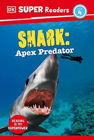 Immagine del venditore per DK Super Readers Level 4 Shark: Apex Predator (Hardcover) venduto da AussieBookSeller