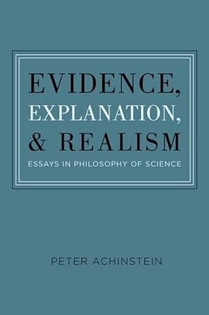 Seller image for Evidence, Explanation, and Realism (Hardcover) for sale by AussieBookSeller