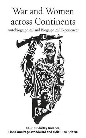 Seller image for War and Women across Continents: Autobiographical and Biographical Experiences [Hardcover ] for sale by booksXpress