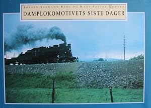 Bild des Verkufers fr Damplokomotivets Siste Dager. Norske Damplok. Banestrekningene. En Paskedag Pa Valdresbanen. Norwegische Eisenbahn. Norwegen. Skandinavien. Bergenbahn. Oslo. zum Verkauf von Antiquariat Heubeck