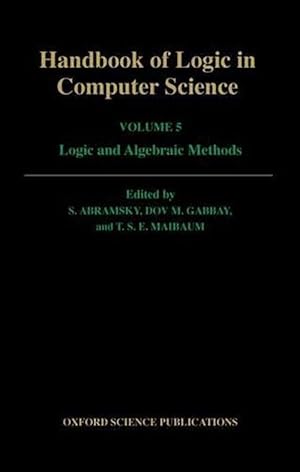 Seller image for Handbook of Logic in Computer Science: Volume 5. Algebraic and Logical Structures (Hardcover) for sale by AussieBookSeller