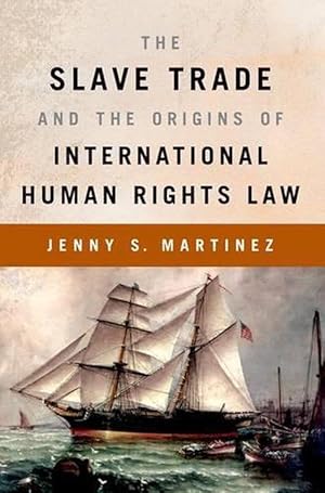 Image du vendeur pour The Slave Trade and the Origins of International Human Rights Law (Paperback) mis en vente par AussieBookSeller