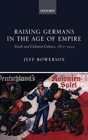 Seller image for Raising Germans in the Age of Empire (Hardcover) for sale by Grand Eagle Retail