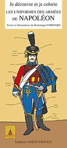 Image du vendeur pour Je découvre et je colorie les uniformes des armées de Napoléon mis en vente par WeBuyBooks