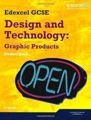 Seller image for Edexcel GCSE Design and Technology Graphic Products Student book (Edexcel GCSE Design and Tech 2009) for sale by WeBuyBooks